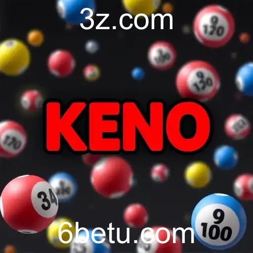 Explorando o Mundo do Keno no Site '6 bet'