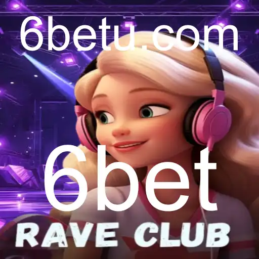 RaveClub: Explorando o Universo do Jogo com 6bet